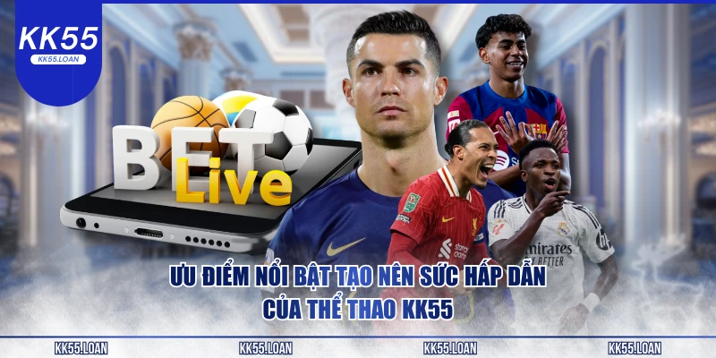 Ưu điểm nổi bật tạo nên sức hấp dẫn